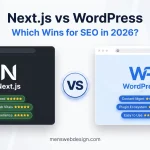 Next.js vs WordPress SEO comparison 2026 — which platform is better for Google rankings and performance